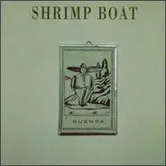 Shrimp Boat - Duende
