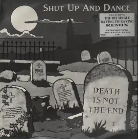 Shut Up Dance - Death Is Not the End