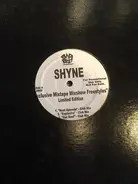 Shyne - Exclusive Mixtape Mixsow Freestyles Limited Edition