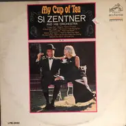Si Zentner And His Orchestra - My Cup Of Tea
