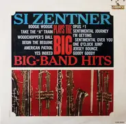 Si Zentner - Si Zentner Plays The Big Band-Hits