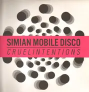 Simian Mobile Disco - Cruel Intentions