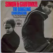 Simon & Garfunkel - The Dangling Conversation / The Big Bright Green Pleasure Machine