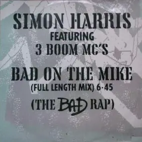 Simon Harris - Bad On The Mike