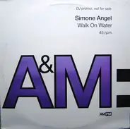 Simone Angel - Walk On Water