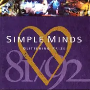 Simple Minds - Glittering Prize: Simple Minds 81/92