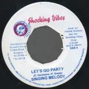 Singing Melody / Black Talont - Let's Go Party / Ungrateful D-Roy