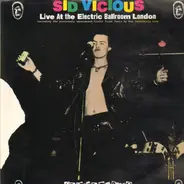 Sid Vicious - Live At The Electric Ballroom London
