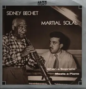 Sidney Bechet - When a Soprano Meets a Piano