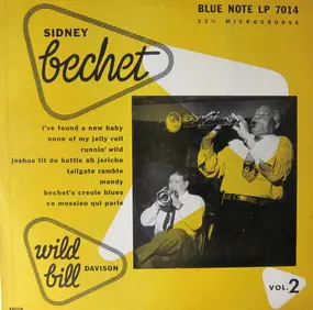 Sidney Bechet And His Blue Note Jazz Men - Sidney Bechet's Blue Note Jazz Men With "Wild Bill" Davison, Volume 2