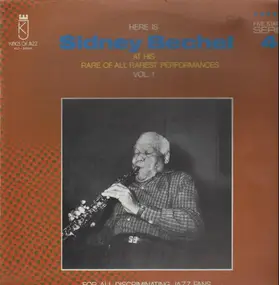 Sidney Bechet - At His Rare Of All Rarest Performances Vol.1