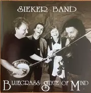 Sieker Band - Bluegrass State Of Mind