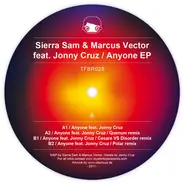 Sierra Sam & Marcus Vector feat. Jonny Cruz - Anyone EP