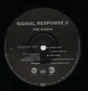 Signal Response II, Signal Response - The Signal