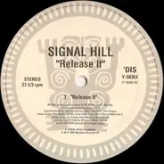 Signal Hill / The Outsiders - Release It  /  Do Dat Scat