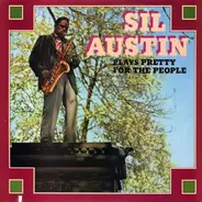 Sil Austin - Plays Pretty For The People