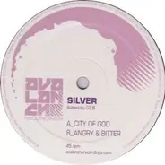 Silver - City Of God / Angry & Bitter