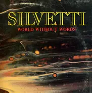 Silvetti - World Without Words