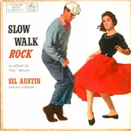 Sil Austin And His Orchestra - Slow Walk Rock