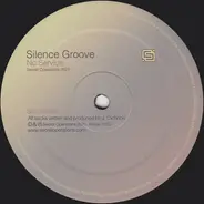 Silence Groove - No Service / Defined