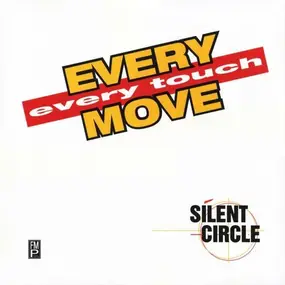 Silent Circle - Every Move Every Touch