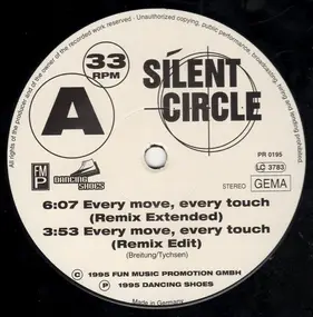 Silent Circle - Every Move, Every Touch / Everyday Rhythm / The Rhythm Of Love