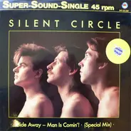 Silent Circle - Hide Away - Man Is Comin'!