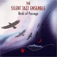 Silent Jazz Ensemble - Birds of Passage