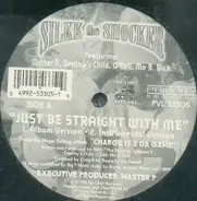 Silkk The Shocker Featuring Master P , Destiny's Child , O'Dell , Mo B. Dick - Just Be Straight With Me