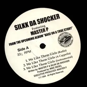 Silkk Da Shocker - We Like Them Girls / Player Player