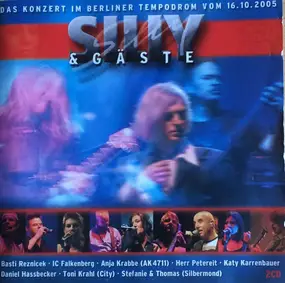 Silly & Gäste - Das Konzert Im Berliner Tempodrom Vom 16.10.2005