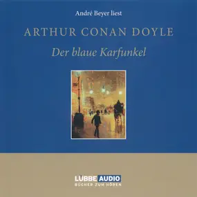 Arthur Conan Doyle - Der Blaue Karfunkel