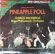 Sir Arthur Sullivan , Sir Charles Mackerras , The Royal Philharmonic Orchestra - Pineapple Poll-Ballet