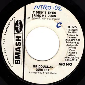 The Sir Douglas Quintet - It Didn't Even Bring Me Down
