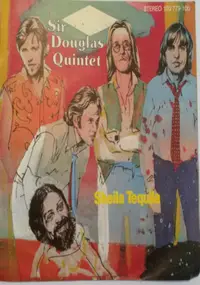 The Sir Douglas Quintet - Sheila Tequila