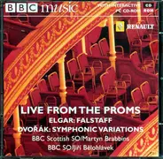 Elgar / Dvorák - Live From The Proms: Falstaff / Symphonic Variations