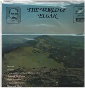 Sir Edward Elgar - The World Of Elgar