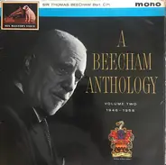 Sir Thomas Beecham - A Beecham Anthology Volume Two 1946 - 1958