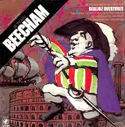 Berlioz - Sir Thomas Beecham Conducts Berlioz Overtures