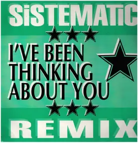 Sistematic - I've Been Thinking About You (Remix)