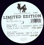 Sister Sledge / Mike L.G. - Get A Life / I Totally Miss You