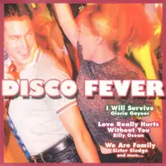 Sister Sledge, Billy Ocean, Gloria Gaynor a.o. - Disco Fever