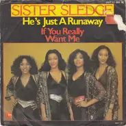 Sister Sledge - He's Just A Runaway