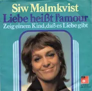 Siw Malmkvist - Liebe Heißt L'Amour