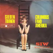 Siw Malmkvist - Sieben Tränen / Columbus Fand Amerika
