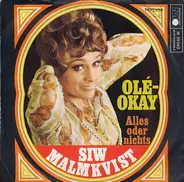 Siw Malmkvist - Olé-Okay / Alles Oder Nichts