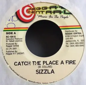 Sizzla - Catch The Place A Fire