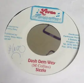 Sizzla - Dash Dem Wey