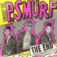 Somebody Featuring P. Smurf - The End (You Know How To Love Me)