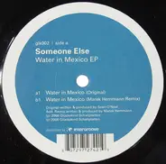 Someone Else - Water In Mexico EP